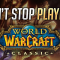 What do I think about World of Warcraft: Classic? I can’t stop playing!