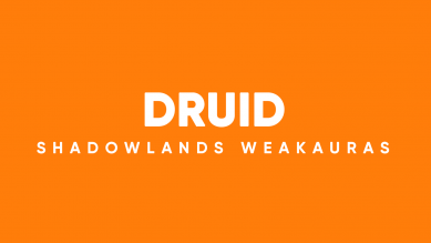 Druid WeakAuras for World of Warcraft: Shadowlands
