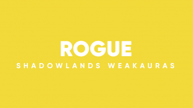 Rogue WeakAuras for World of Warcraft: Shadowlands