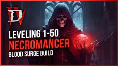 Diablo 4 Necromancer Blood Surge Leveling Guide