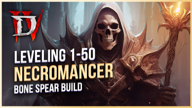 Diablo 4 Necromancer Bone Spear Leveling Guide